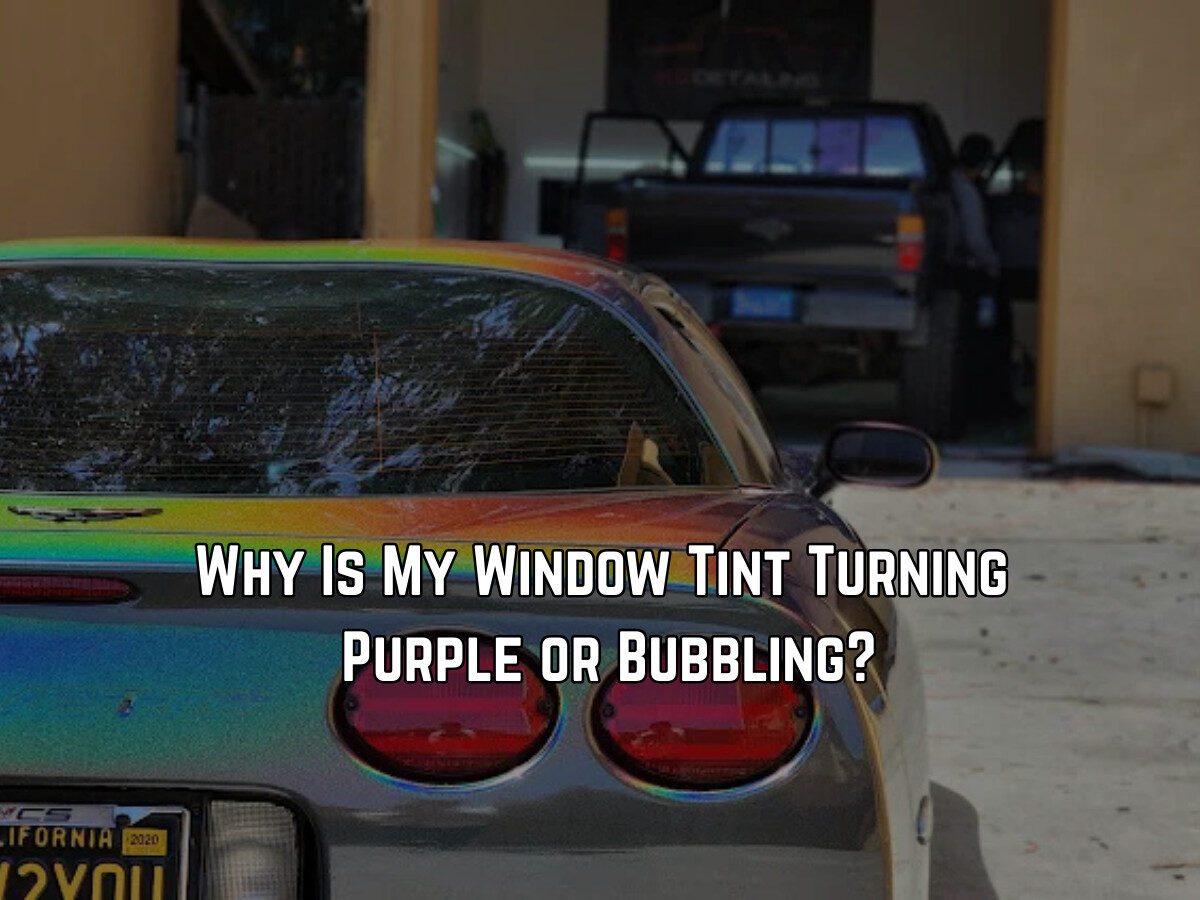 Why Is My Window Tint Turning Purple